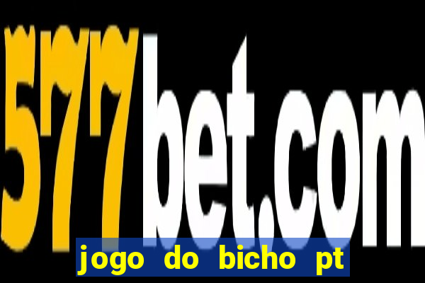 jogo do bicho pt sp 13h